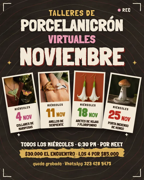 Cartel de los talleres de porcelanicrón virtuales de noviembre: cuatro cartas con collares de mariposas el 4, anillos de serpiente el 11, aretes de hojas y floripondio el 18 y porta incienso de hongo el 25